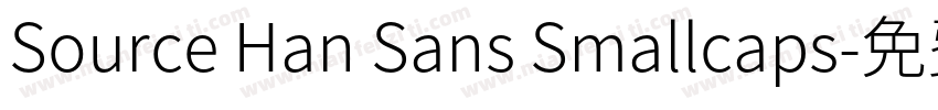 Source Han Sans Smallcaps字体转换